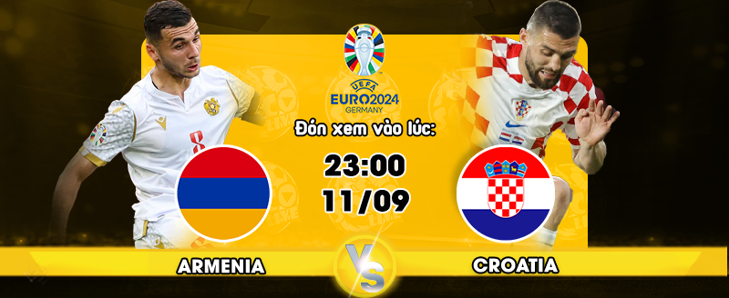 Nhận định soi kèo bóng đá Armenia vs Croatia