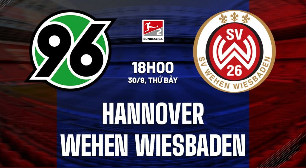 Nhận định, soi kèo Hannover vs Wehen Wiesbaden