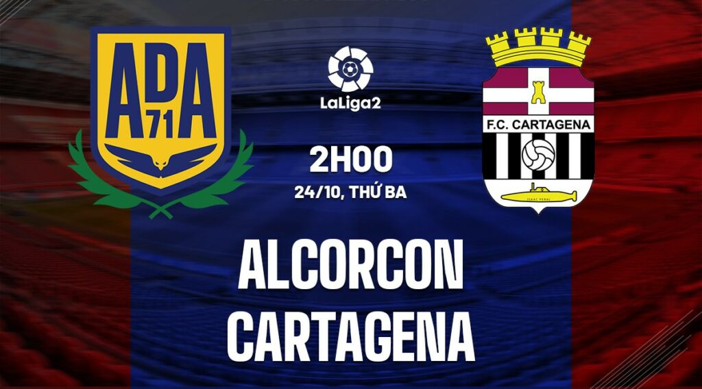 Soi kèo Alcorcon vs Cartagena