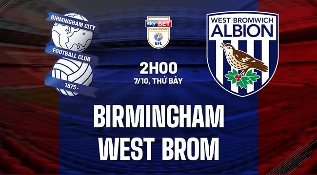 Nhận định, soi kèo Birmingham vs West Bromwich Albion
