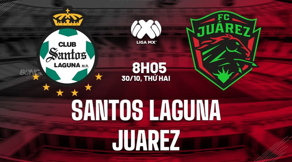 Soi kèo Santos Laguna vs Juarez