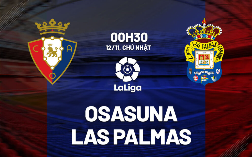 Nhận định Osasuna vs Las Palmas