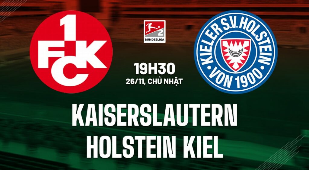 Soi kèo Kaiserslautern vs Holstein Kiel