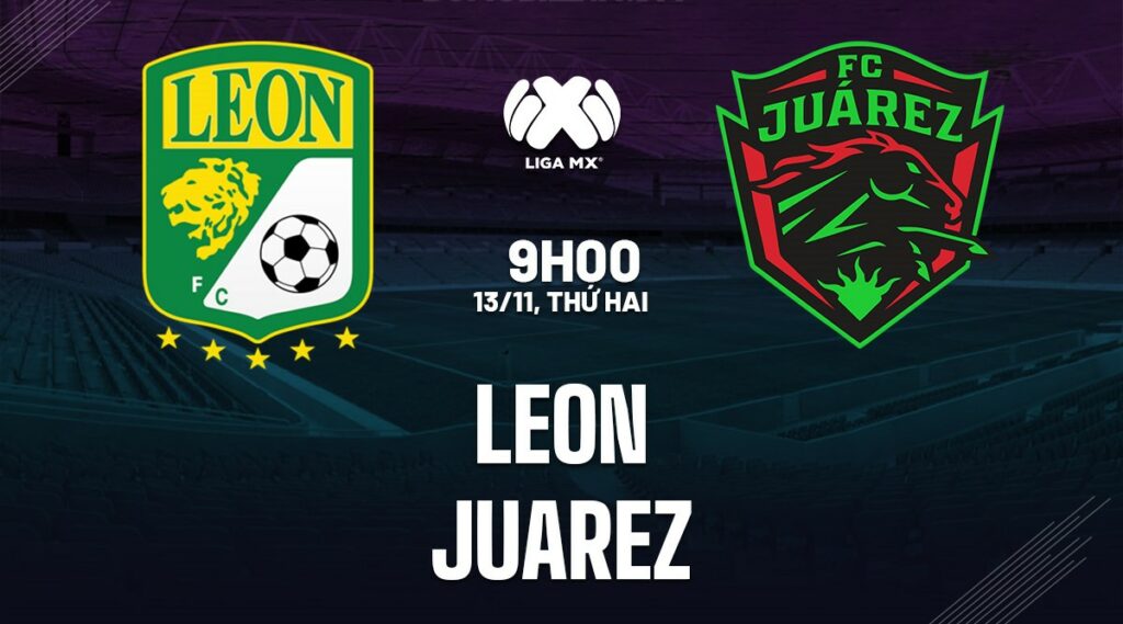 Nhận định bóng đá Leon vs Juarez
