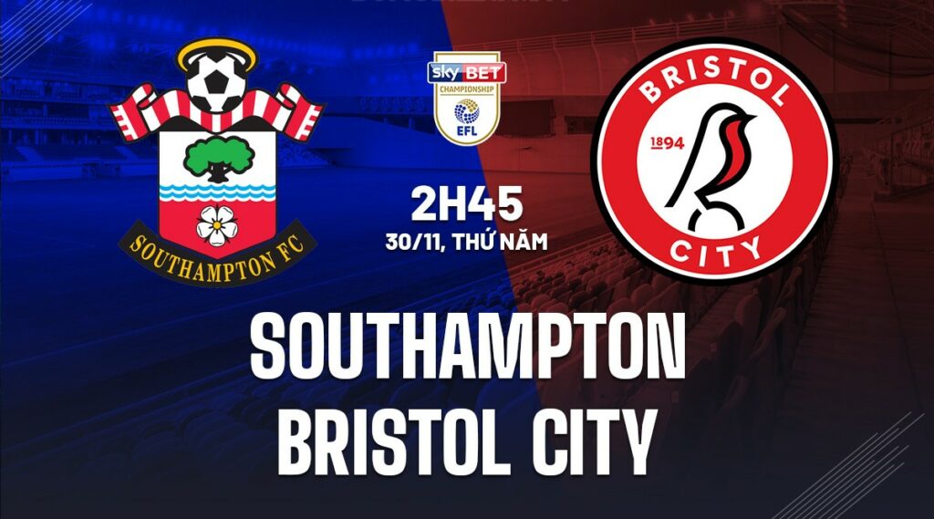 Soi kèo Southampton vs Bristol City