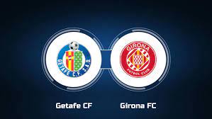 Getafe vs Girona